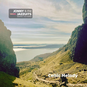 Celtic Melody by Jonny & the Jazzuits