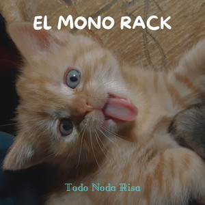 EL MONO RACK - Todo Noda Risa