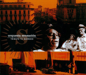 Orquesta Sensacion: Tribute to Barroco — Orquesta Sensación