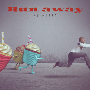 Run away by SHINGLLS