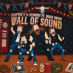 WALL OF SOUND by Chapter V, Element, Noah Orion