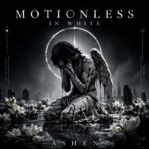 Motionless in White by Ashen
