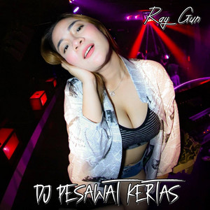 Dj Pesawat Kertas by RAY GUN