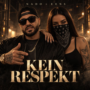Kein Respekt by EENS, Nado