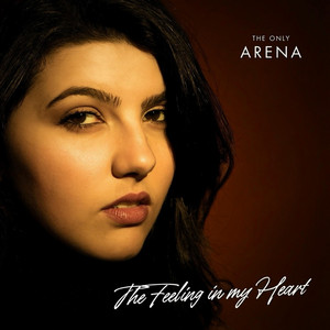 The Feeling In My Heart - Radio Edit by The Only Arena