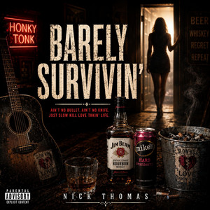 Barely Survivin by Nick Thomas