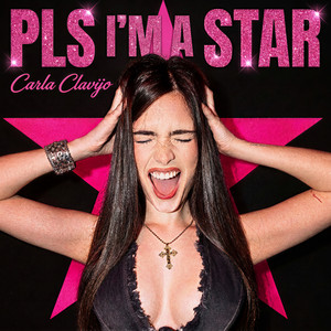 PLS I'M A STAR by Carla Clavijo