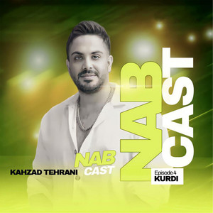 Kahzad Tehrani - Nab Cast EP 04 (Kurdi)