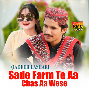 Qadeer Lashari - Sade Farm Te Aa Chas Aa Wese
