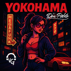 DJ DON PABLO - MEGA YOKOHAMA (feat. DJ VG PR)