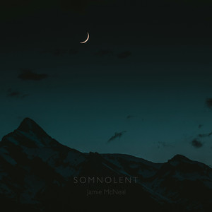 Somnolent by Jamie McNeal