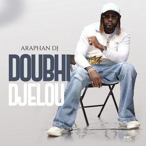 Doubhi Djelou by Araphan Dj