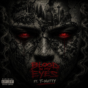Blood In My Eyes by Coastal, T-Nutty