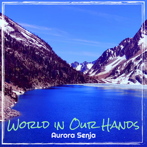 Aurora Senja - World in Our Hands
