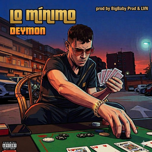 LO MÍNIMO by Deymon, Big Baby Prod