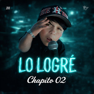Chapito 02 - LO LOGRÉ