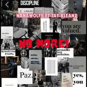 NO MORE by nanawolfy, Jay Kleanz