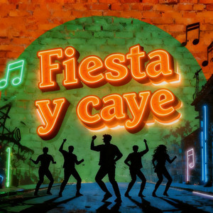Fiesta Y Caye by DJ QUESO