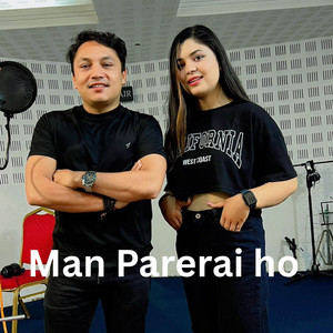 Naresh Khati & Samikshya Adhikari - Man Parerai Ho
