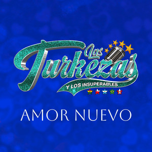 Las Turkezas y Los Insuperables - Amor Nuevo