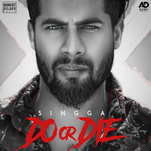 Do Or Die by Singga