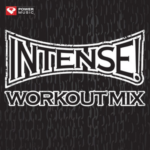Intense! Workout Mix (60 Min Non-Stop General Fitness) - Album by