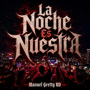 La Noche Es Nuestra by Manuel Gretty
