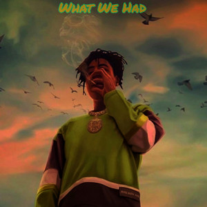 What We Had by Slim..Tjey