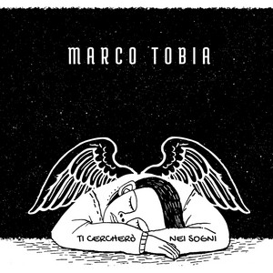 Ti cercherò nei sogni by Marco Tobia