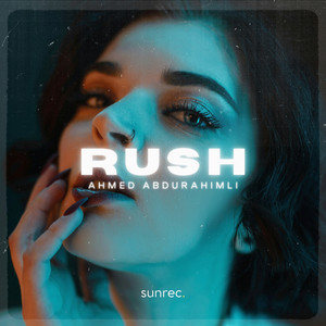 Rush by Ahmed Abdurahimli