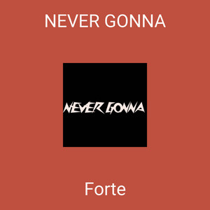 Portada de NEVER GONNA