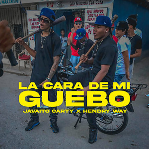 La Cara De Mi Guebo by Javaito Carty, Hendry Way