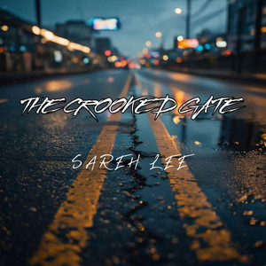 THE CROOKED GATE by SAREH LEE