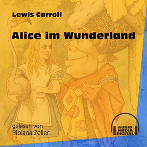 Alice im Wunderland (Ungekürzt)