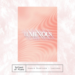 Luminous by Howard Skybrooke