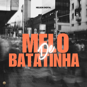 Melo De Batatinha by Nelson Digital