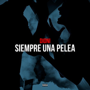 Siempre Una Pelea