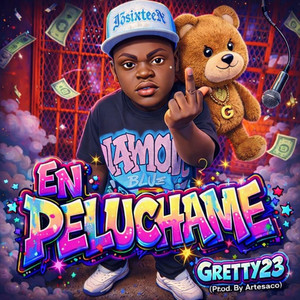 EMPELUCHAME by Artesaco Produciendo, El Gretty 23