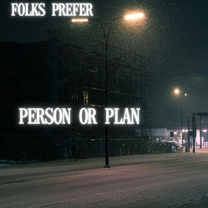 Person Or Plan by Folks Prefer