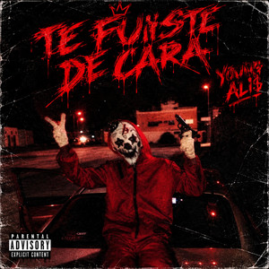 TE FUISTE DE CARA by Young Ali$