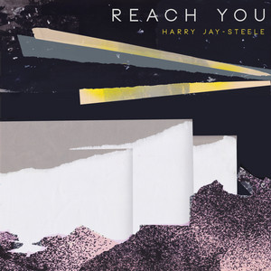 Reach You EP — Harry Jay-Steele