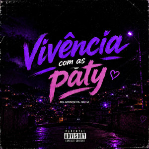 Vivência Com As Paty by MC Juninho hs, !CE.1st