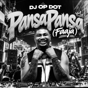 PansaPansa (Faaja) by DJ OP Dot