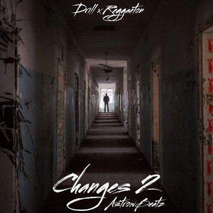 AstrowBeatz - Changes 2 (Drill X Reggaeton)