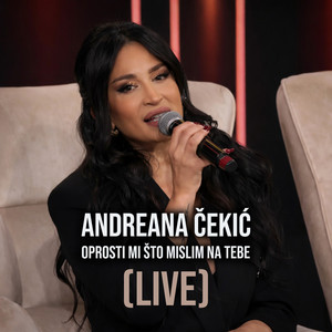 Andreana Cekic - Oprosti mi sto mislim na tebe (Live)
