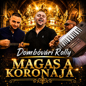 MAGAS A KORONÁJA by DOMBÓVÁRI ROLLY