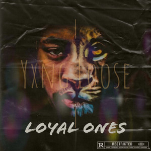 Yxng Loose - Loyal Ones