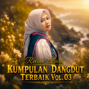 Kumpulan Dangdut Terbaik, Vol . 03