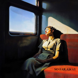 SO FAR AWAY by Imaki