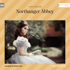 Northanger Abbey (Ungekürzt)